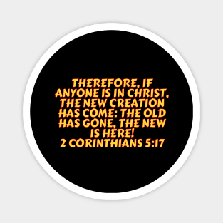 Bible Verse 2 Corinthians 5:17 Magnet